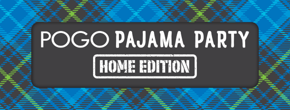 POGO Pajama Party